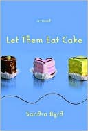Book cover image of Let Them Eat Cake by Sandra Byrd