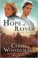 Cindy Woodsmall: The Hope of Refuge (Ada's House Series #1)