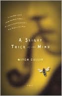 Mitch Cullin: A Slight Trick of the Mind
