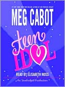 Book cover image of Teen Idol by Meg Cabot