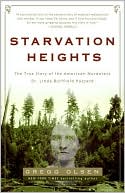 Gregg Olsen: Starvation Heights: A True Story of Murder and Malice in the Woods of the Pacific Northwest