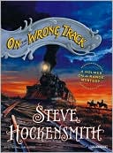 Steve Hockensmith: On the Wrong Track