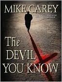 Book cover image of The Devil You Know by Mike Carey