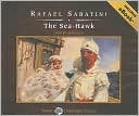 Rafael Sabatini: The Sea-Hawk