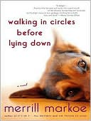 Merrill Markoe: Walking in Circles Before Lying Down