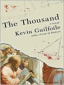 Book cover image of The Thousand by Kevin Guilfoile