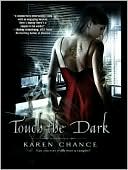 Book cover image of Touch the Dark (Cassandra Palmer Series #1) by Karen Chance