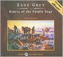 Zane Grey: Riders of the Purple Sage