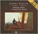 Book cover image of Sailing Alone Around the World by Joshua Slocum