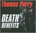 Book cover image of Death Benefits by Thomas Perry