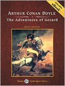 Arthur Conan Doyle: The Adventures of Gerard