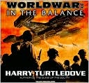 Harry Turtledove: Worldwar: In the Balance (Worldwar #1)