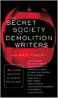 Book cover image of The Secret Society of Demolition Writers by Aimee Bender