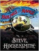 Steve Hockensmith: Holmes on the Range