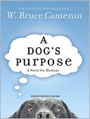 W. Bruce Cameron: A Dog's Purpose