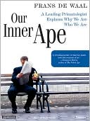 Book cover image of Our Inner Ape by Frans de Waal
