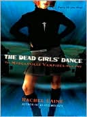 Rachel Caine: The Dead Girls' Dance (Morganville Vampires Series #2)