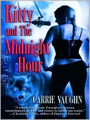 Carrie Vaughn: Kitty and the Midnight Hour (Kitty Norville Series #1)