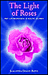 Book cover image of The Light of Roses: Past-Life Regression - a Healing Journey by Samantha Doane-Bates