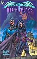 Devin Grayson: Nightwing/Huntress
