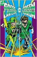 Dennis O'Neil: Green Lantern/Green Arrow Collection, Volume 1