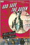 Book cover image of God Save the Queen by Mike Carey