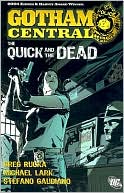 Michael Lark: Gotham Central, Volume 4: The Quick and the Dead