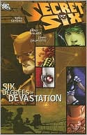 Book cover image of Secret Six: Six Degrees of Devastation by Gail Simone