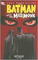 Book cover image of Batman and the Mad Monk by Matt Wagner