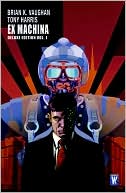 Book cover image of Ex Machina Deluxe Edition, Book One, Vol. 1 by Brian Vaughan