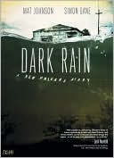 Mat Johnson: Dark Rain: A New Orleans Story