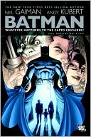 Neil Gaiman: Batman: Whatever Happened to the Caped Crusader?