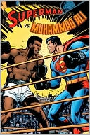 Book cover image of Superman vs. Muhammad Ali Deluxe by Dennis O'Neil