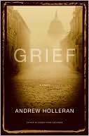 Book cover image of Grief by Andrew Holleran