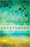 David Fuller: Sweetsmoke