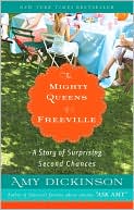 Book cover image of The Mighty Queens of Freeville: A Story of Surprising Second Chances by Amy Dickinson