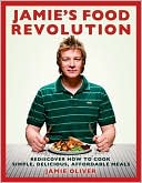 Book cover image of Jamie's Food Revolution: Rediscover How to Cook Simple, Delicious, Affordable Meals by Jamie Oliver