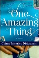 Book cover image of One Amazing Thing by Chitra Banerjee Divakaruni