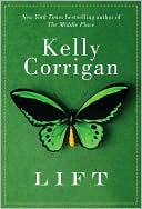 Kelly Corrigan: Lift