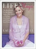 Laura Bushnell: Life Magic: The Renowned Psychic Healer Shares Her 7 Keys to Finding Your Power and Living Your Purpose