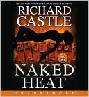 Book cover image of Naked Heat by Richard Castle