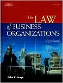 Book cover image of The Law of Business Organizations by John E. Moye