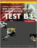 Book cover image of ASE Test Preparation Collision - B3 Non-Structural Analysis and Damage Repair: Non-Structural Analysis and Damage Repair by Delmar Delmar Learning