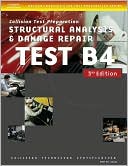 Book cover image of ASE Test Preparation Collision Repair and Refinish- Test B4: Structural Analysis and Damage Repair: Structural by Delmar Delmar Learning