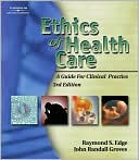 Raymond S. Edge: Ethics of Health Care: A Guide for Clinical Practice