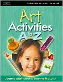 Book cover image of Art Activities A to Z by Joanne Matricardi
