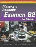 Delmar Delmar Learning: ASE Collision Test Prep Series -- Spanish Version, 2E (B2): Painting and Refinishing