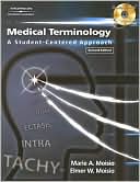 Book cover image of Medical Terminology: A Student-Centered Approach by Marie A Moisio