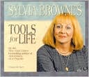 Book cover image of Sylvia Browne's Tools for Life by Sylvia Browne