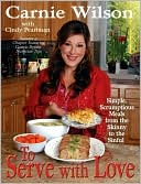 Book cover image of To Serve with Love: Simple, Scrumptious Dishes from the Skinny to the Sinful by Carnie Wilson